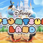 6年間にわたり愛された『ディズニーツムツムランド』ついに終焉！フィナーレイベントに参加しよう！